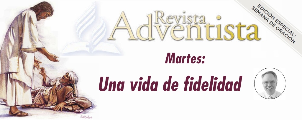 Martes: Una vida de fidelidad