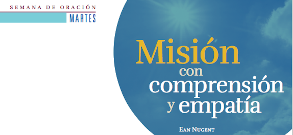 Martes – Misión con comprensión y empatía