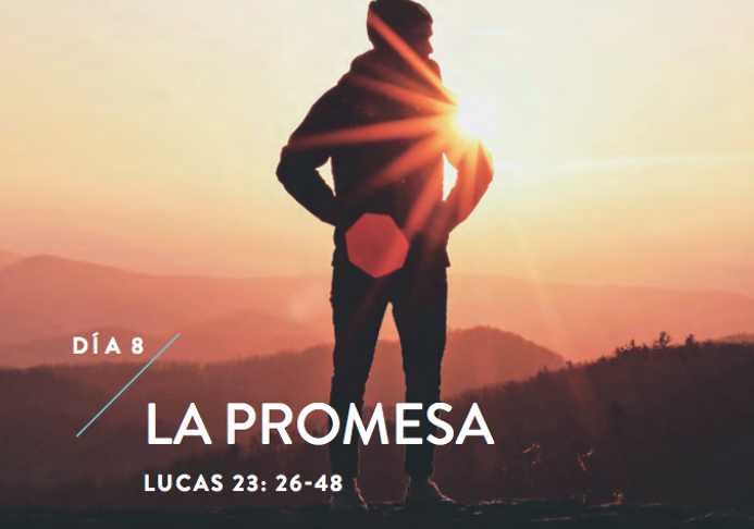 Día 8 “La promesa”. Semana de oración JAE 2019