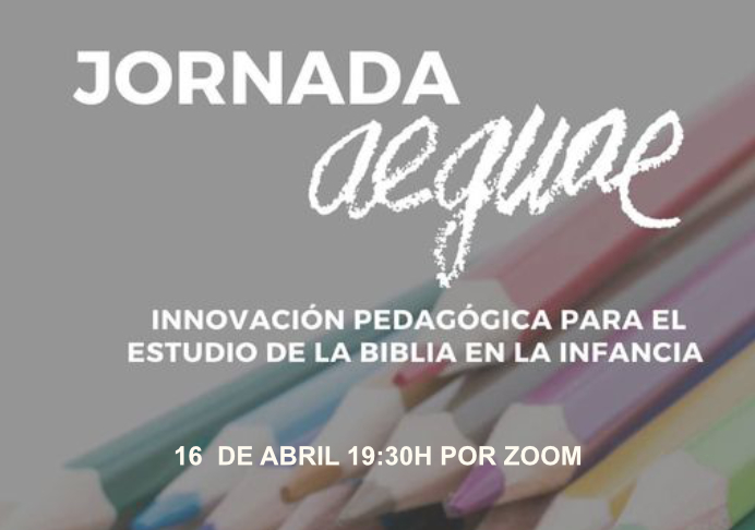 JORNADA AEGUAE: Innovación Pedagógica para el Estudio de la Biblia en la Infancia