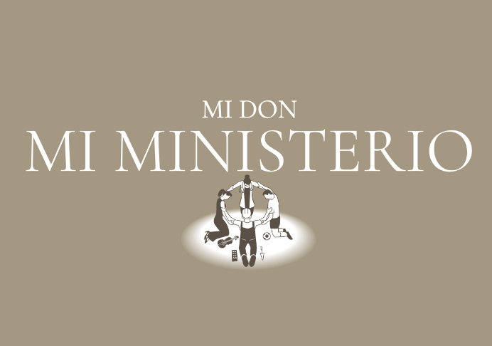 “Mi don, mi ministerio”