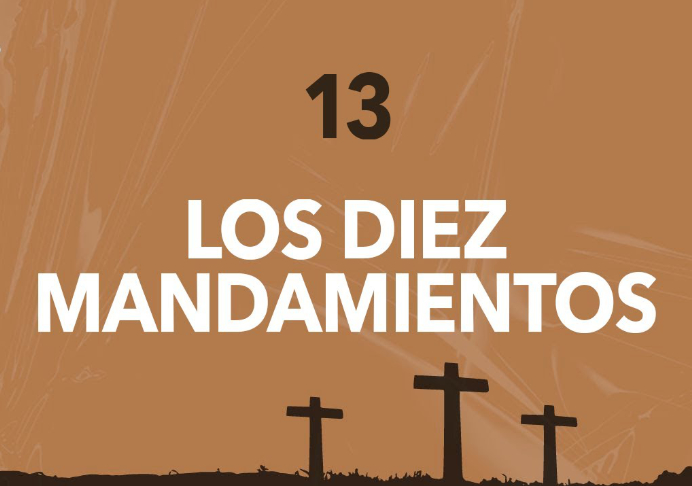 Los 10 mandamientos – Conocerle es todo