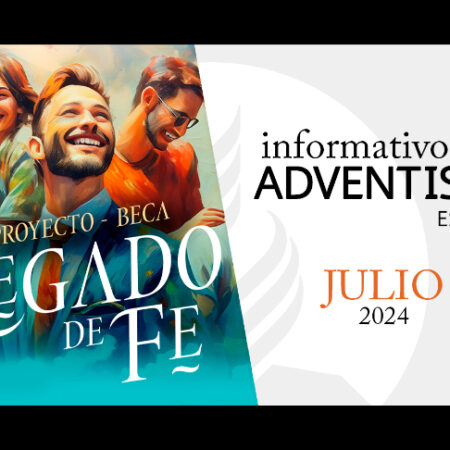 Informativo Adventista de España – julio 2024