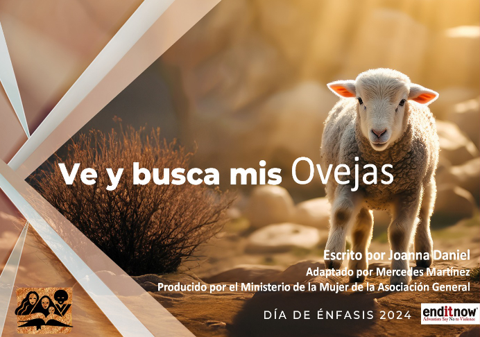 Programa enditnow 2024: «Ve y busca mis ovejas»