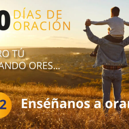 Día 2 de los Diez días de oración 2025: Enséñanos a orar