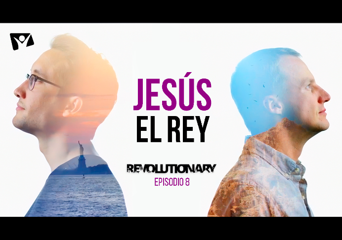 Jesús el Rey – Revolutionary