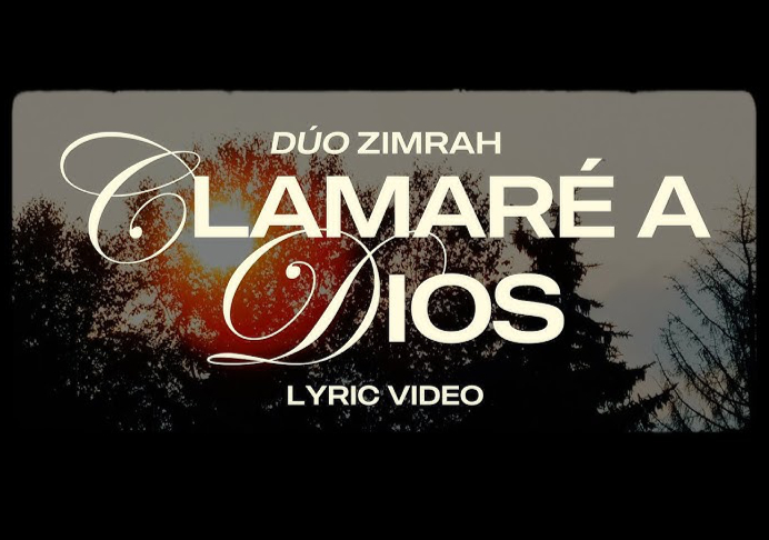 Clamaré a Dios – Dúo Zimrah