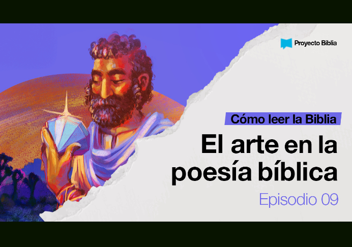 El arte en la poesía bíblica – Cómo leer la Biblia