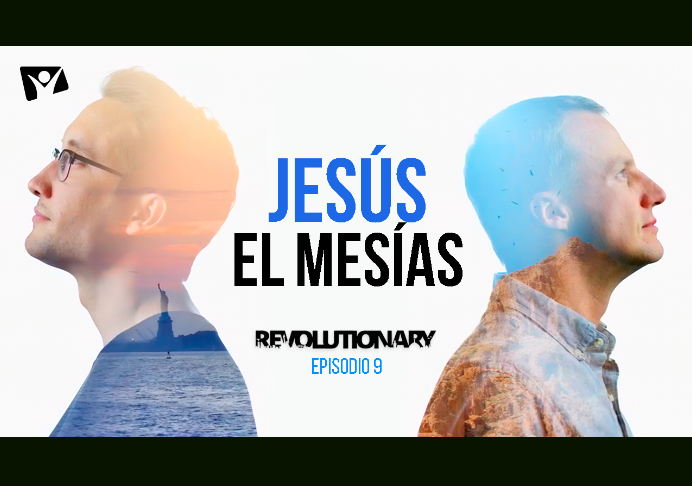 Jesús el Mesías – REVOLUTIONARY