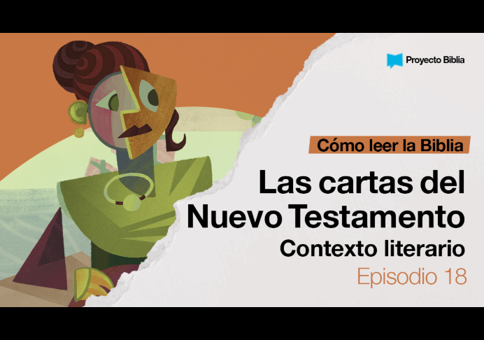 Cartas del N.T.: Contexto literario – Cómo leer la Biblia