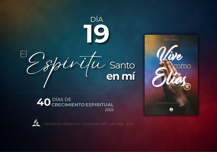 DÍA 19. El Espíritu Santo en mí – Pódcast 40 días de oración 2025