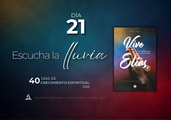 DÍA 21. Escucha la lluvia – Pódcast 40 días de oración 2025