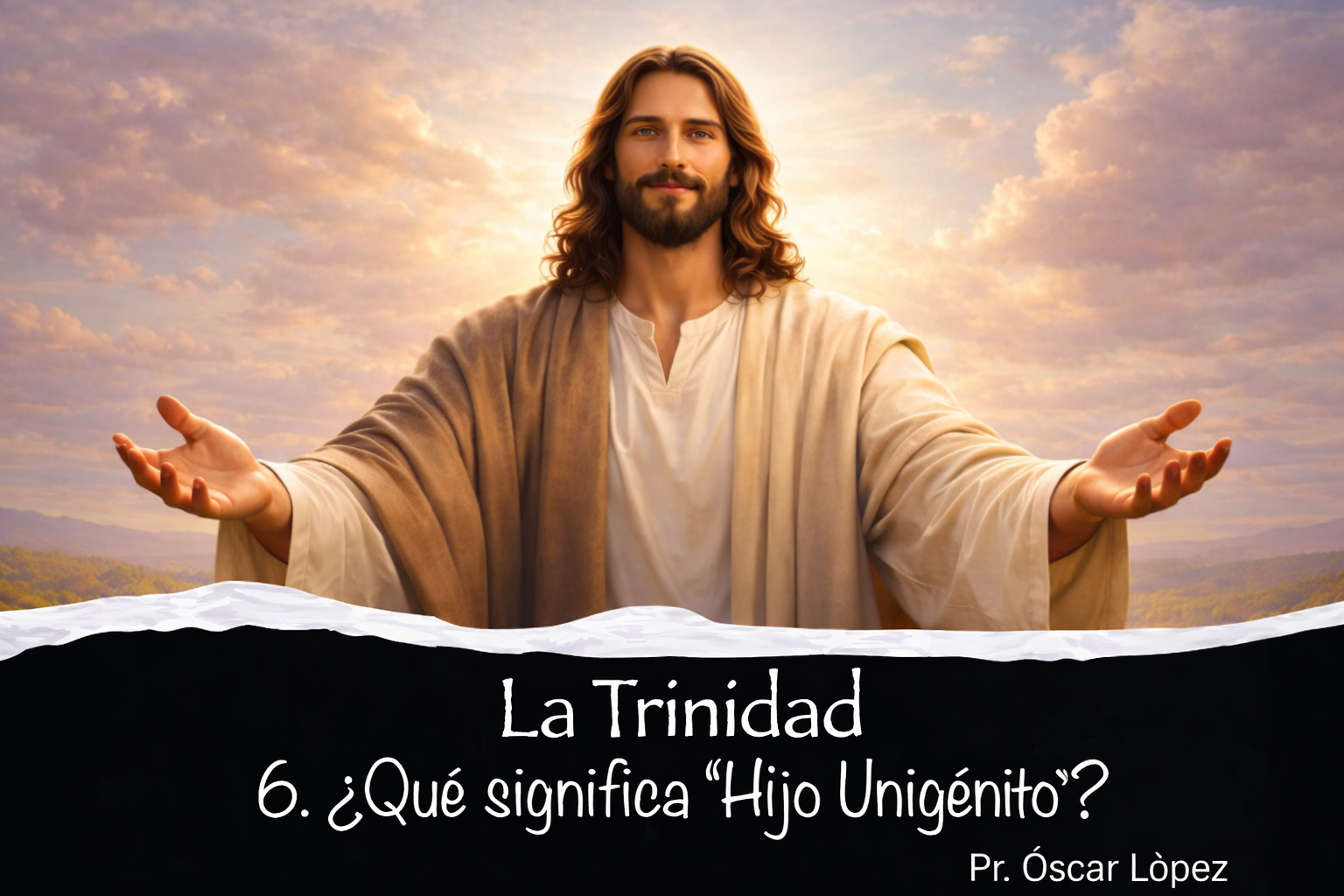 6. ¿Qué significa «Hijo unigénito»?
