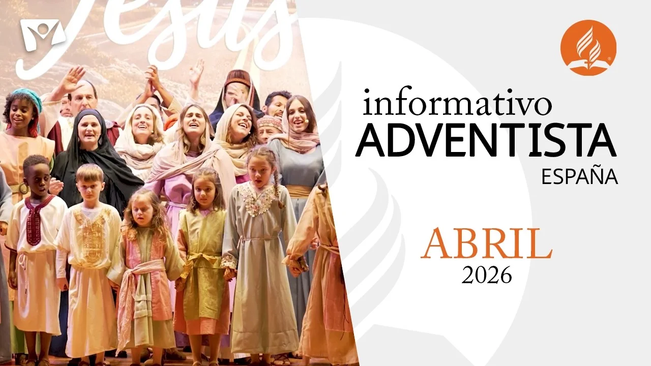 Informativo Adventista de España – ABRIL 2026