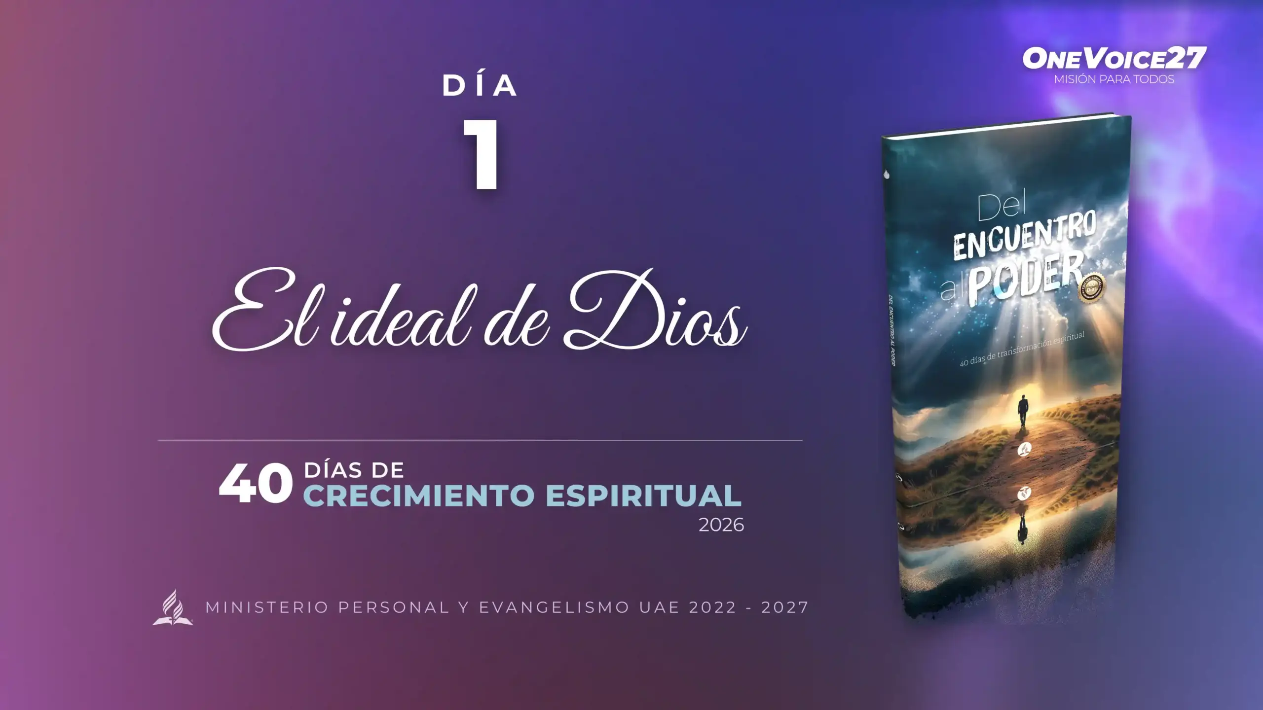 El ideal de Dios: tu propósito, ministerio y misión