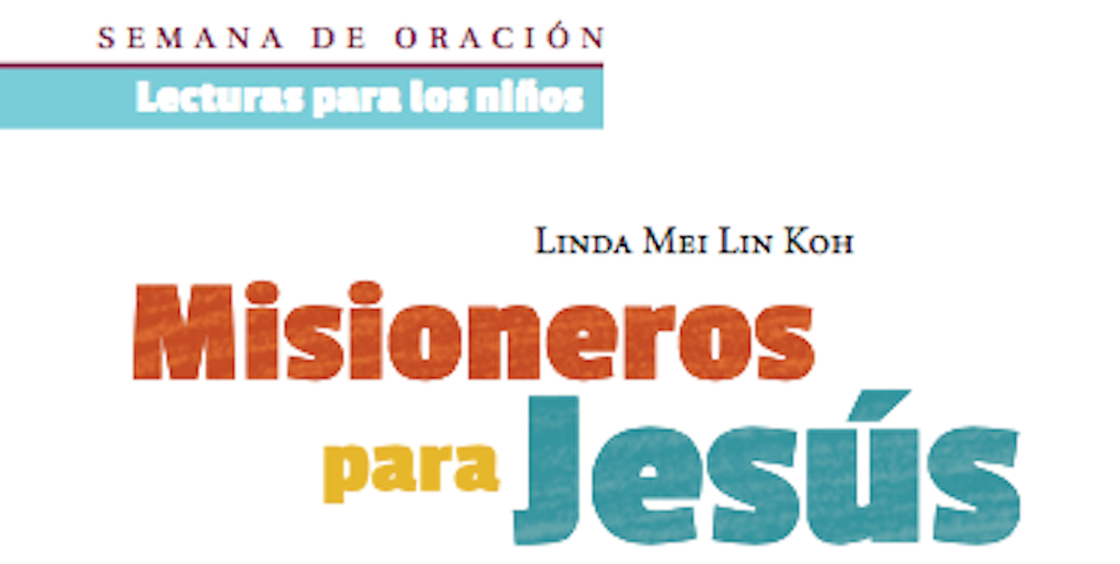 Misioneros para Jesús – Primer sábado