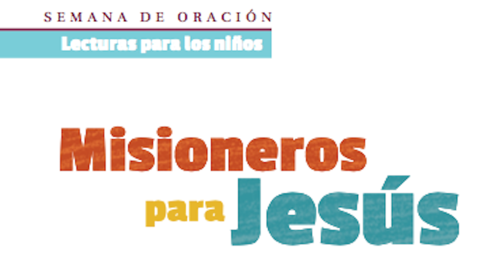 Misioneros para Jesús – Lunes