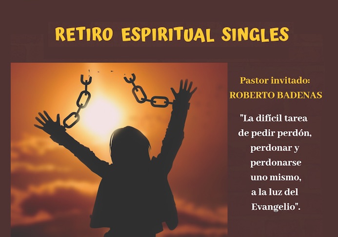 Retiro espiritual Singles de abril: «Dios, tu, y el perdón…»