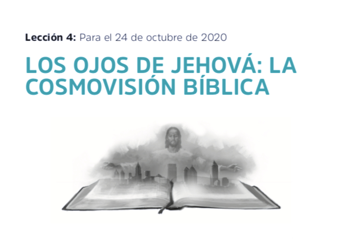 Escuela Sabática de jóvenes y adultos: Los ojos de Jehová: La cosmovisión bíblica