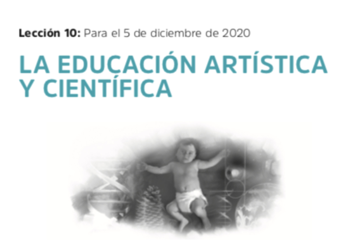 Escuela Sabática de jóvenes y adultos: La educación artística y científica