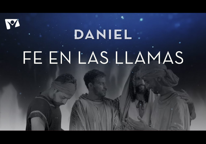 Fe en las llamas – Daniel