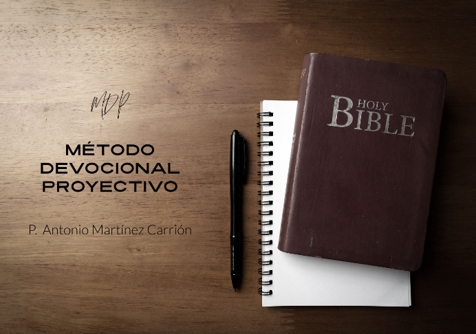 Estudia tu Biblia con el Método Devocional Proyectivo