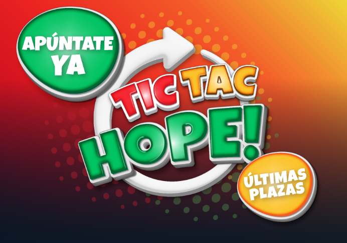 ¡Última oportunidad para participar en «Tic Tac Hope»!