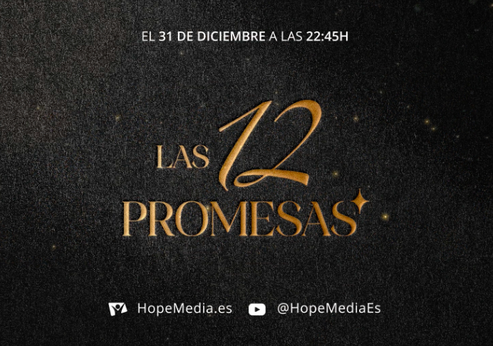 Este 31 de diciembre: Las 12 promesas, en HopeMedia.es