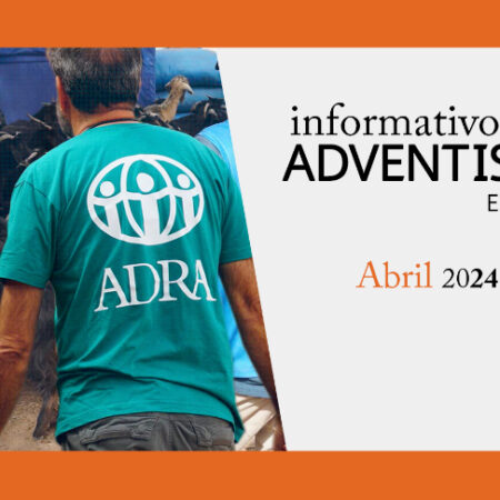Informativo Adventista de España – abril 2024